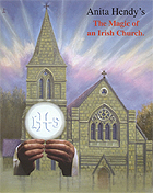 The Magic of an Irish Church, by Anita Hendy.
