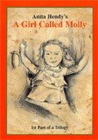 A Girl Called Molly - Book 1 of the Anita Hendy Trilogy